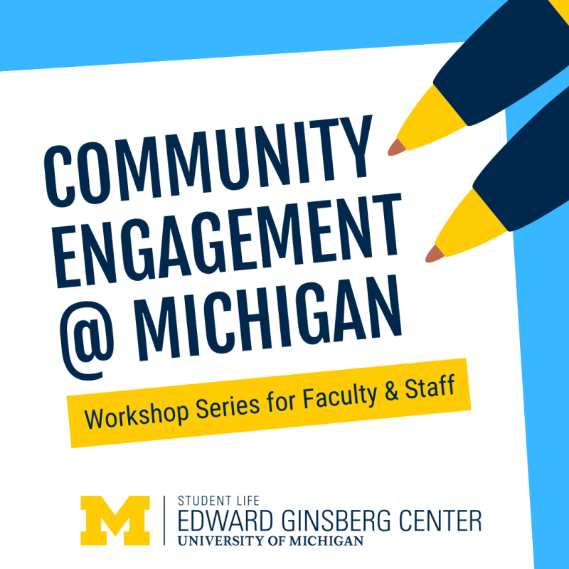 flyer that says community engagement @ michigan