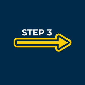 navy blue background with maize right facing arrow and "Step 3" in white above it