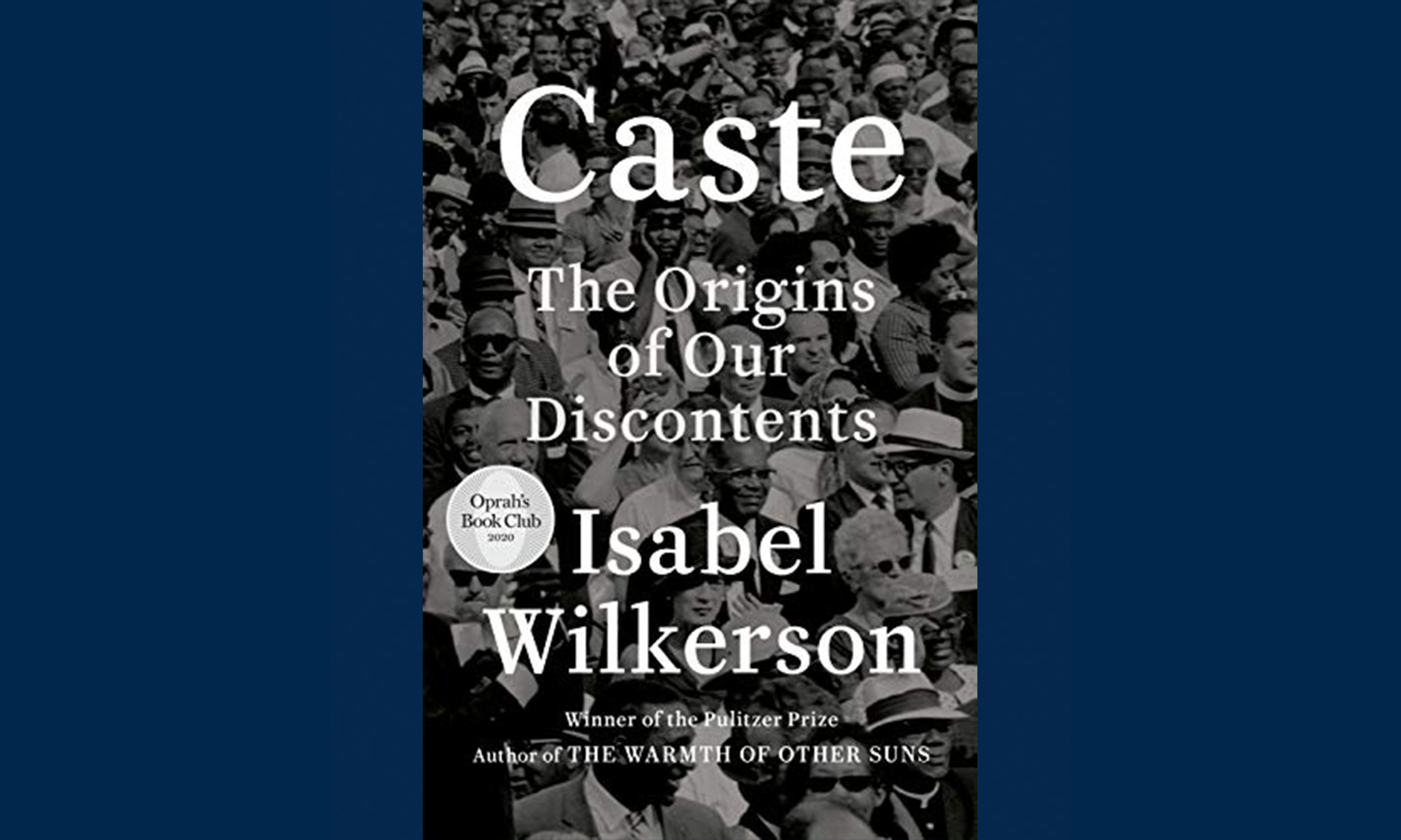 Cover of  Caste: The Origins of Our Discontent by Isabel Wilkerson 