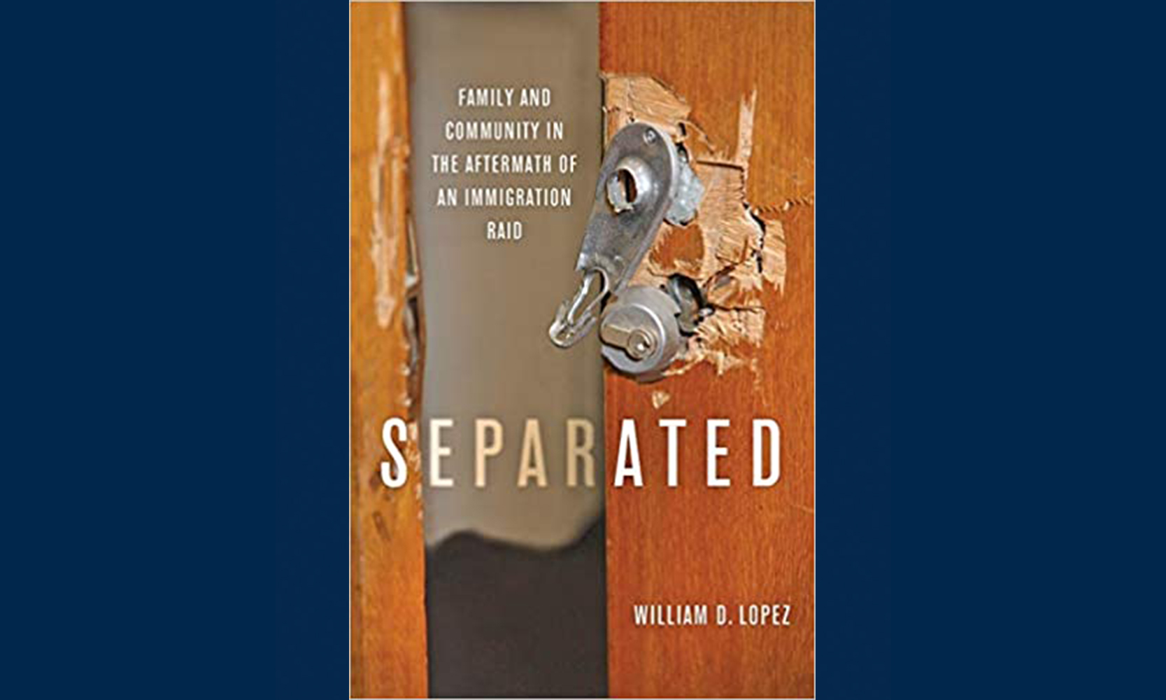Cover of Separated Family and Community in the Aftermath of an Immigration Raid