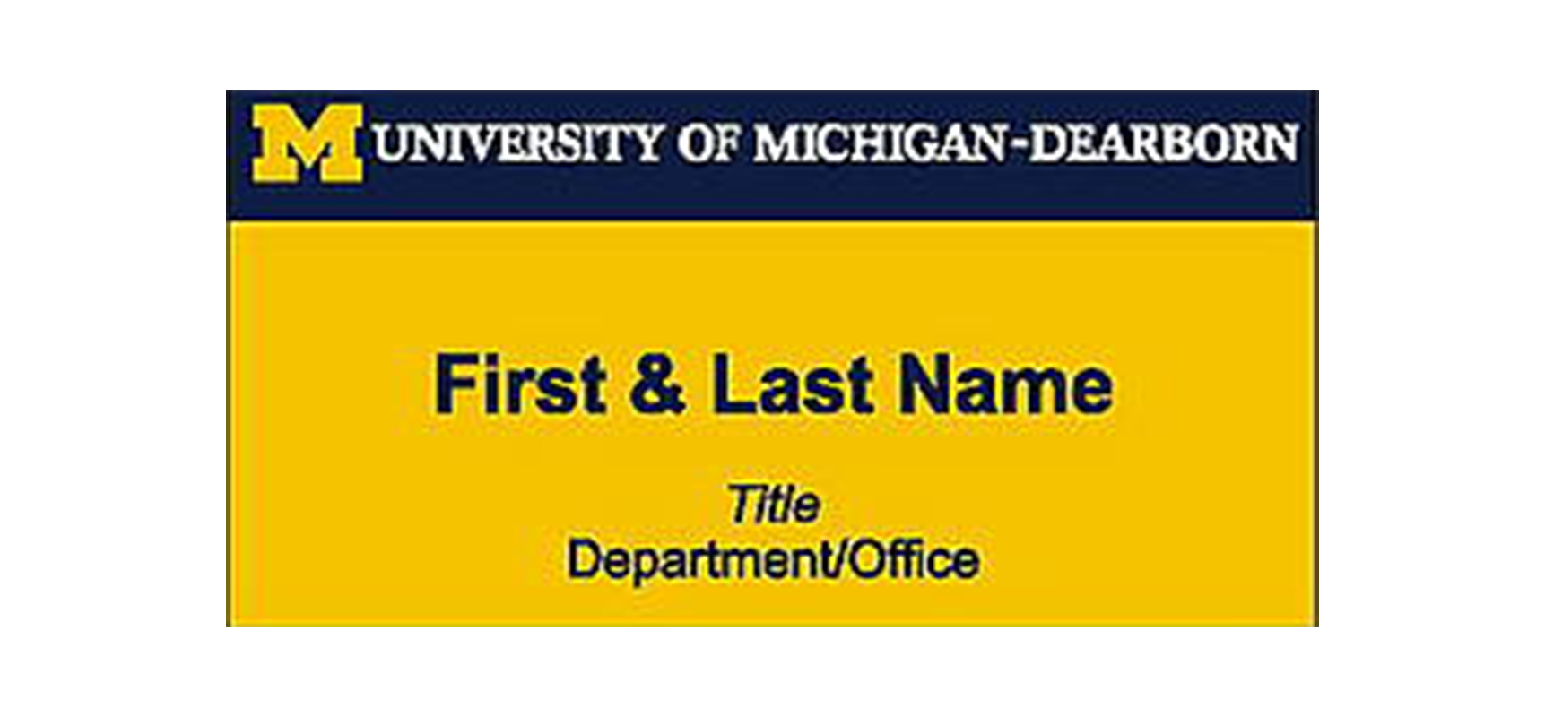 Name tag example showing First & Last, Title, Department/Office