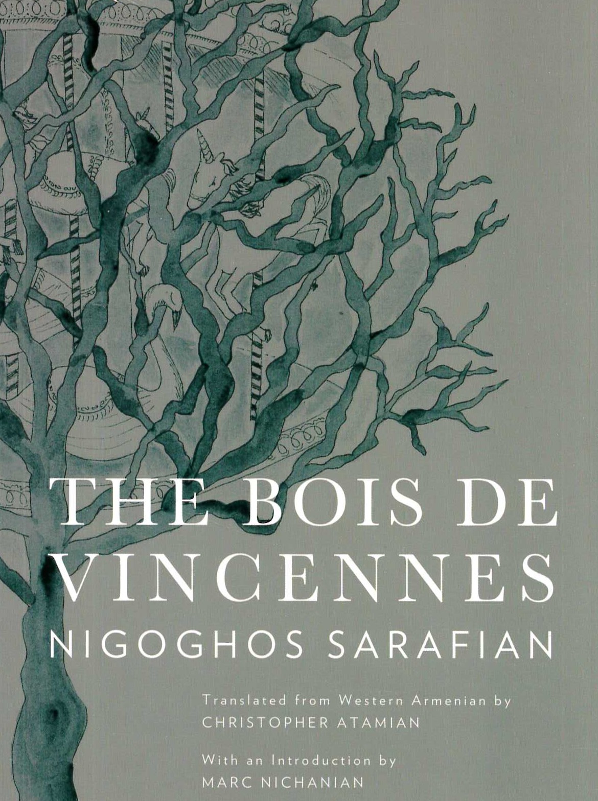 Book cover: Sarafian, Nigoghos, The Bois de Vincennes