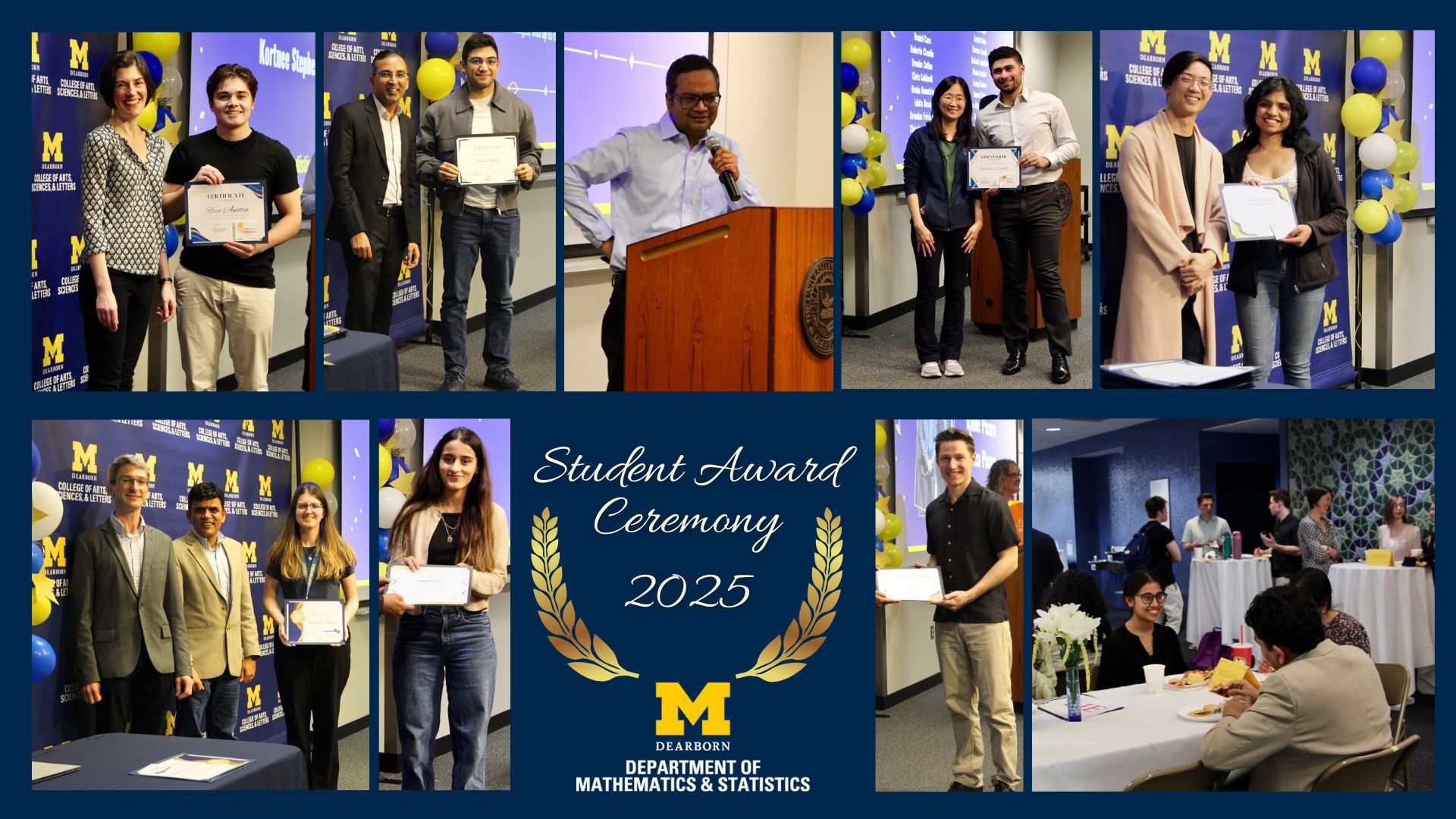 Students and faculty attend a UM-Dearborn Mathematics & Statistics Student Award Ceremony.Awardees receive certificates and pose for photos with university banners and balloons.Attendees socialize and celebrate achievements at tables decorated with flowers.