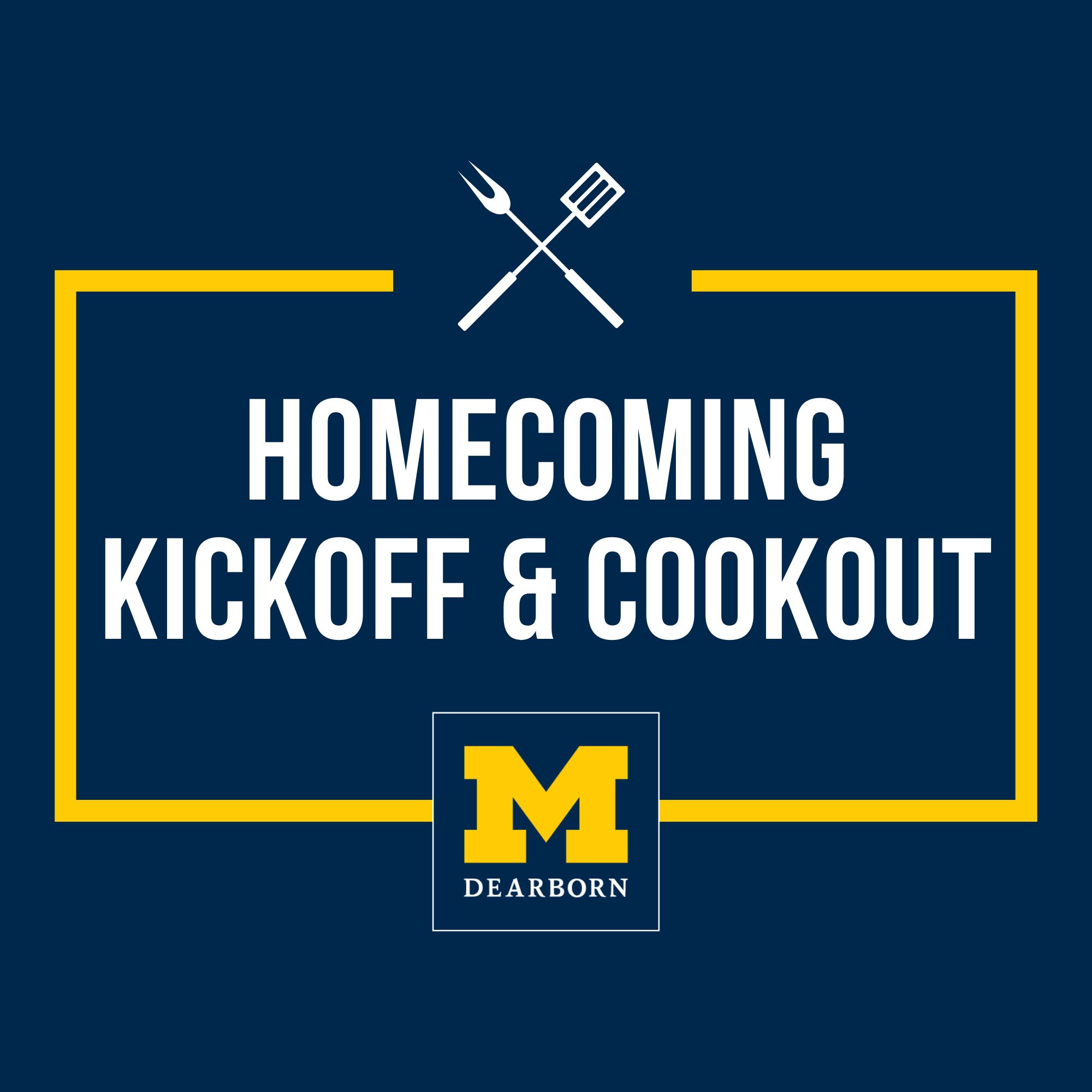 UM-Dearborn Homecoming Kickoff & Cookout