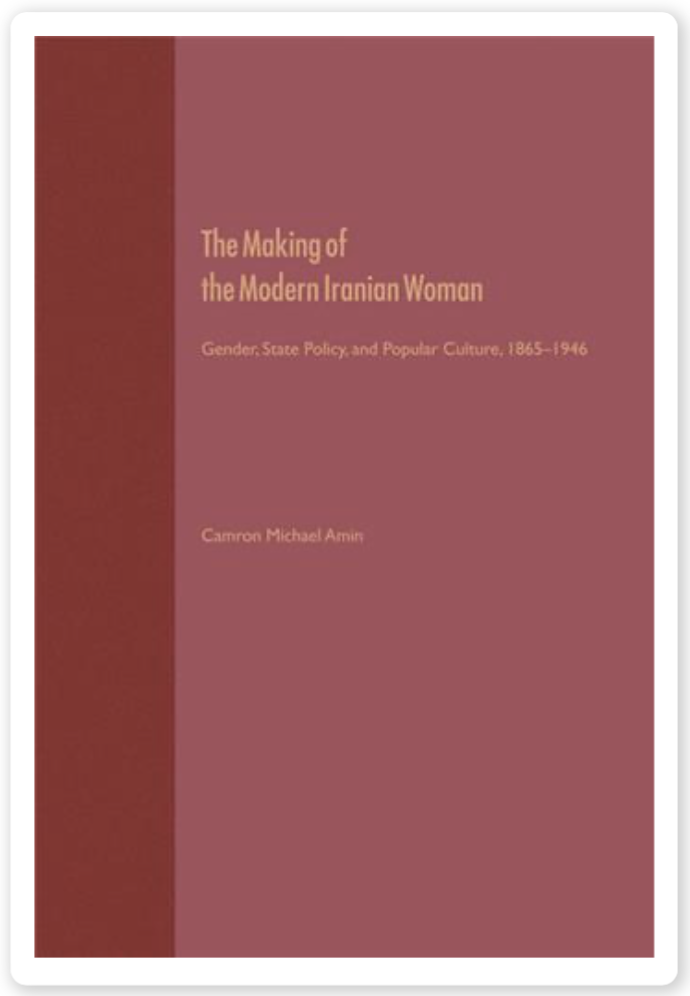The Making of the Modern Iranian Woman