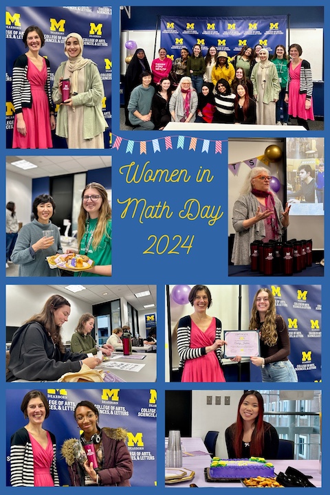 Collage highlights Women in Math Day 2024 with group photos, certificates, and event activities.University of Michigan Dearborn banners and festive decorations are visible throughout.Participants are shown engaging in discussions, celebrating achievements, and enjoying refreshments.