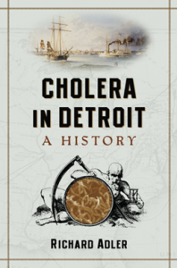 Cholera in Detroit, A History
