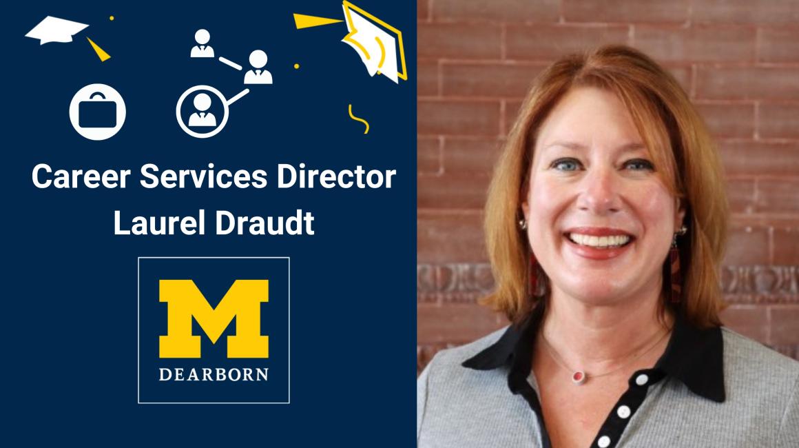 Graphic featuring UM-Dearborn Career Services Director Laurel Draudt